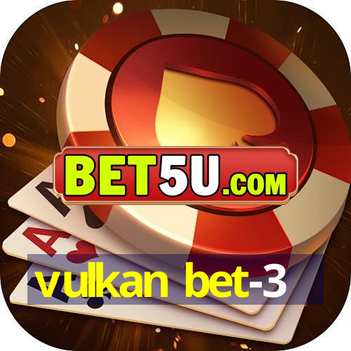 vulkan bet